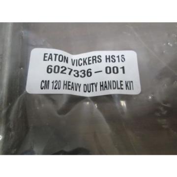 EATON VICKERS HS16 6027336-001 CM 120 HYDRAULIC VALVE HEAVY DUTY HANDLE KIT