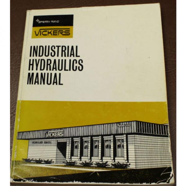 VICKERS INDUSTRIAL HYDRAULICS 935100-A MANUAL 1972 ENGINEERING BOOK #1 image